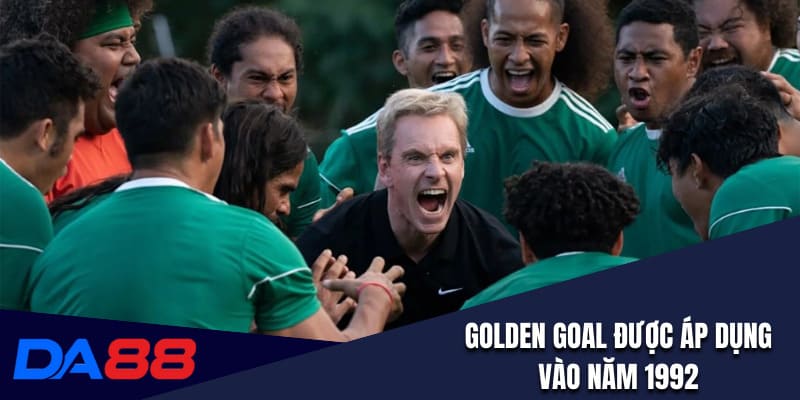 Golden Goal được áp dụng vào năm 1992