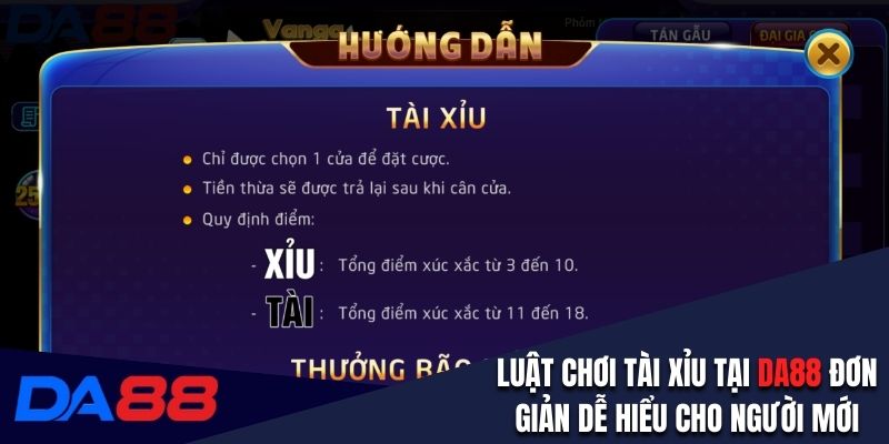 Luật chơi tài xỉu tại DA88 đơn giản dễ hiểu cho người mới