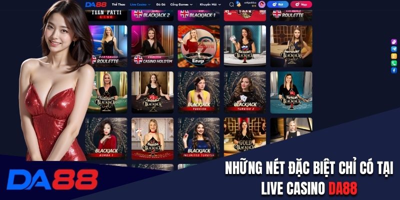 Những nét đặc biệt chỉ có tại Live Casino DA88